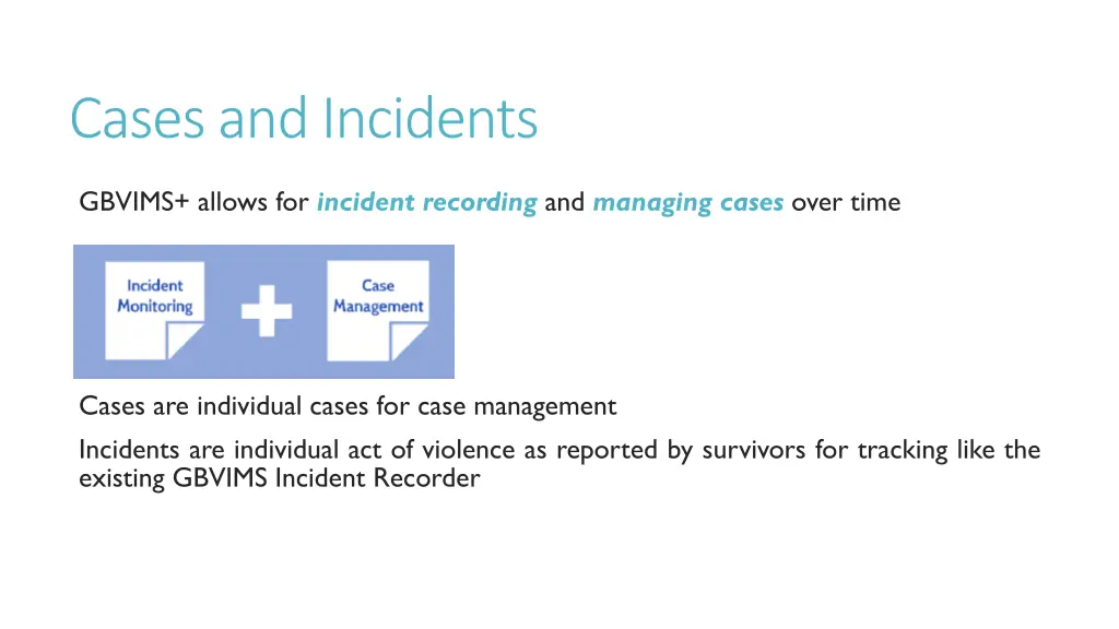 cases and incidents