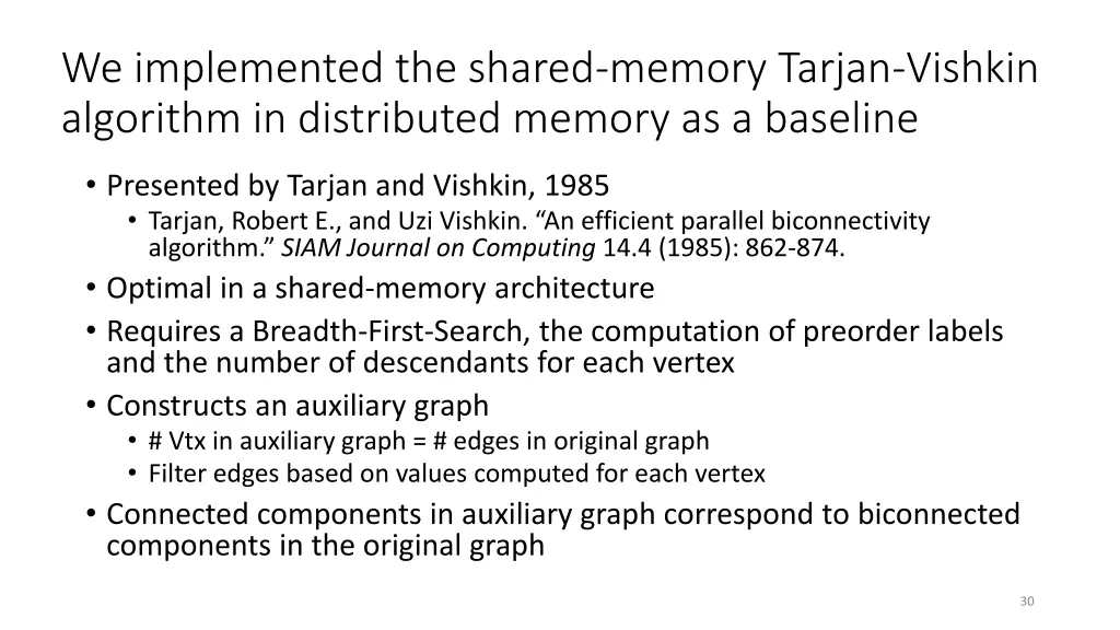 we implemented the shared memory tarjan vishkin