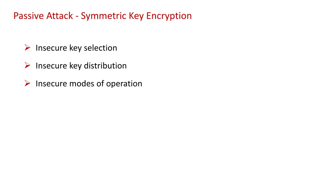 passive attack symmetric key encryption