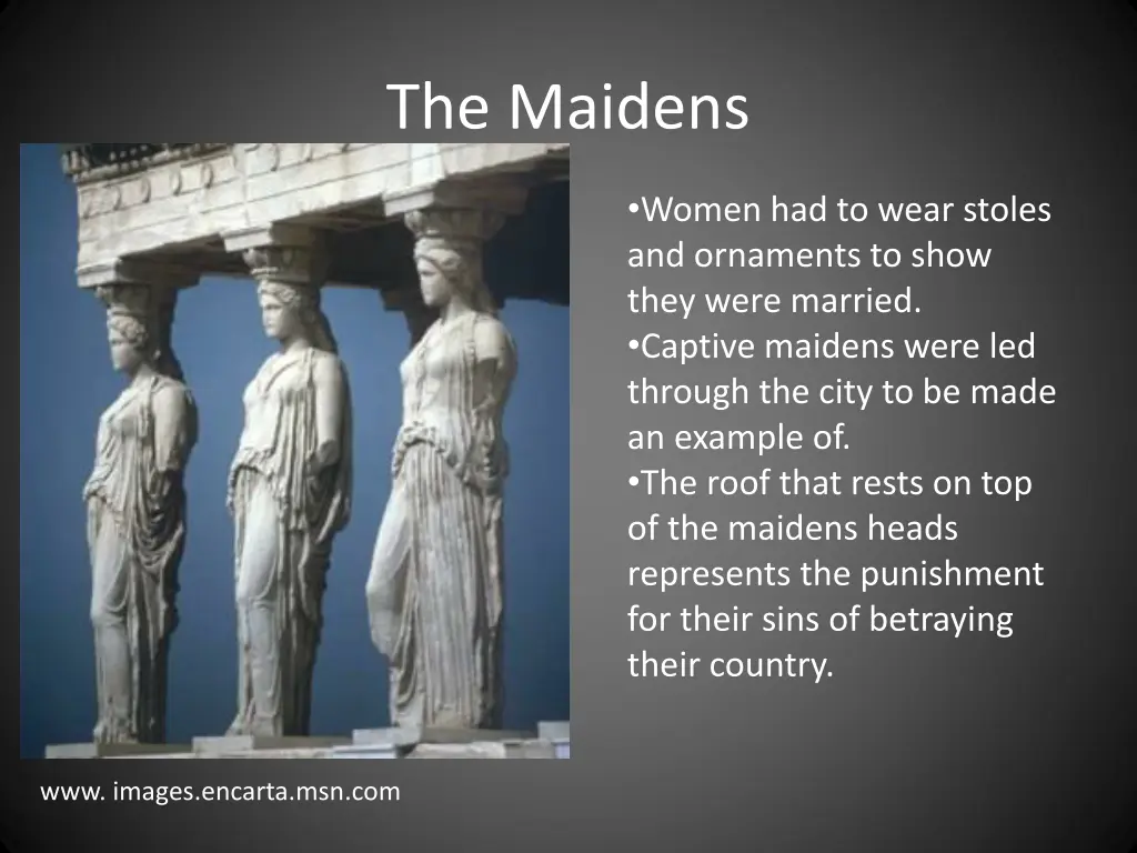 the maidens