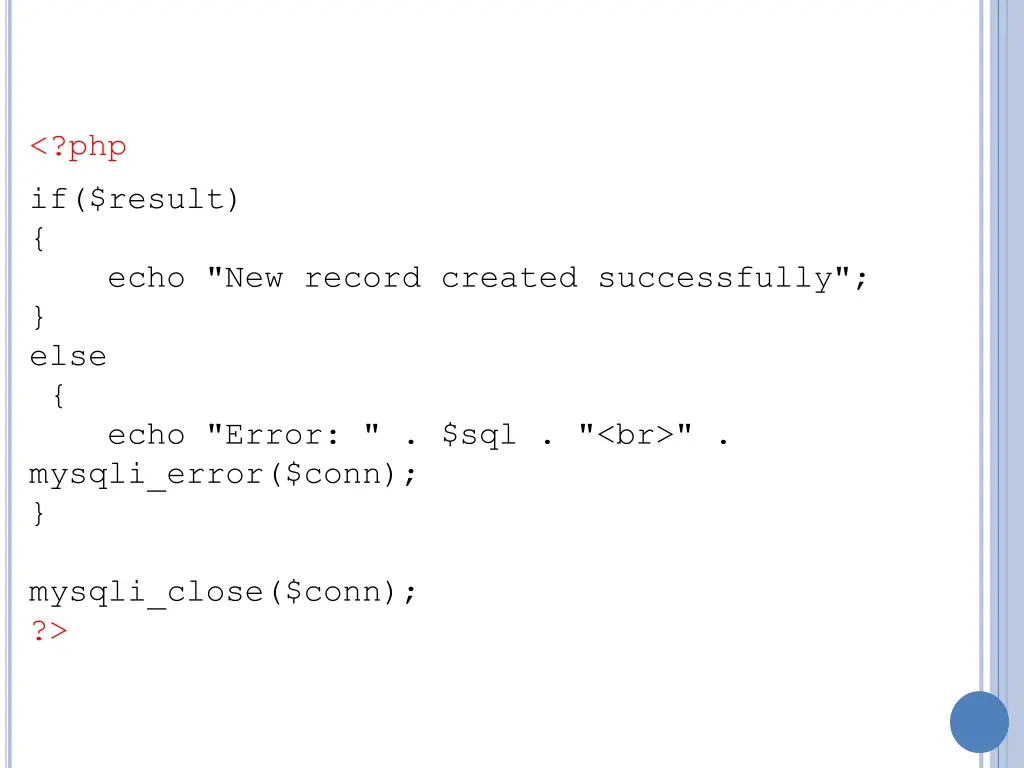 php if result echo new record created