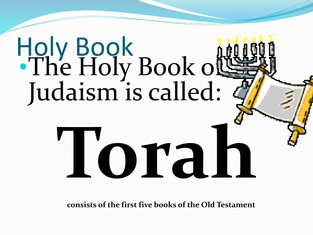 holy book the holy book of judaism is called torah