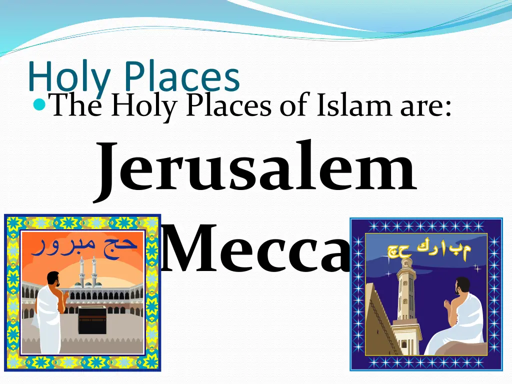 holy places the holy places of islam