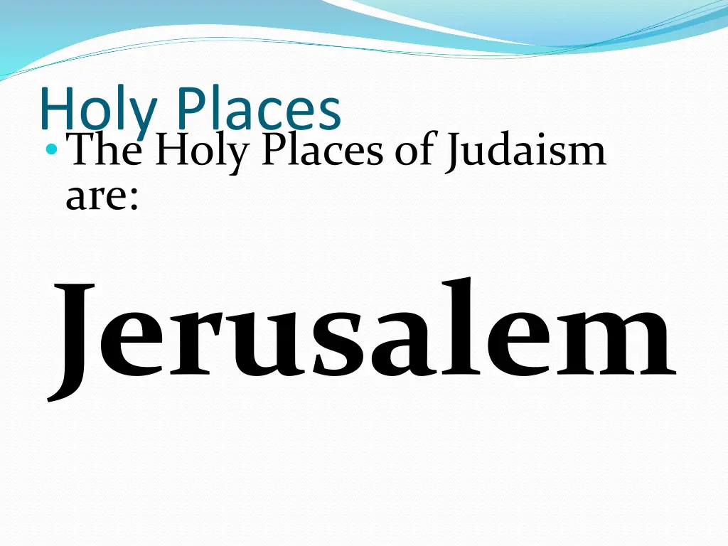 holy places the holy places of judaism