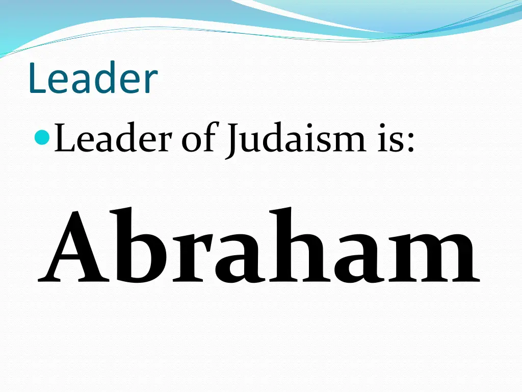 leader leader of judaism is abraham