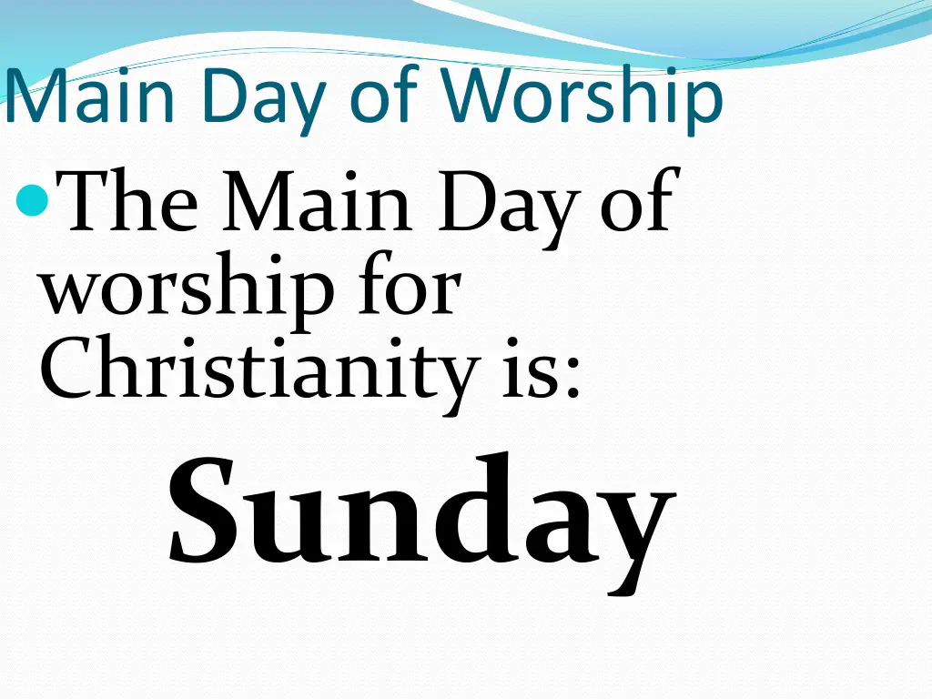 main day of worship the main day of worship