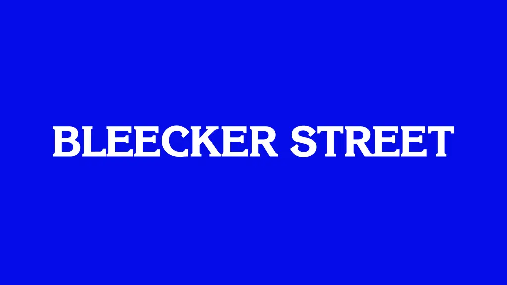 bleecker street