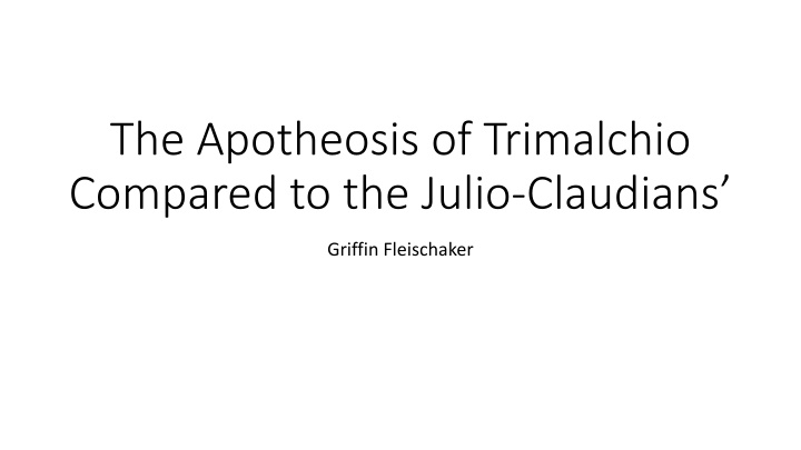 the apotheosis of trimalchio compared