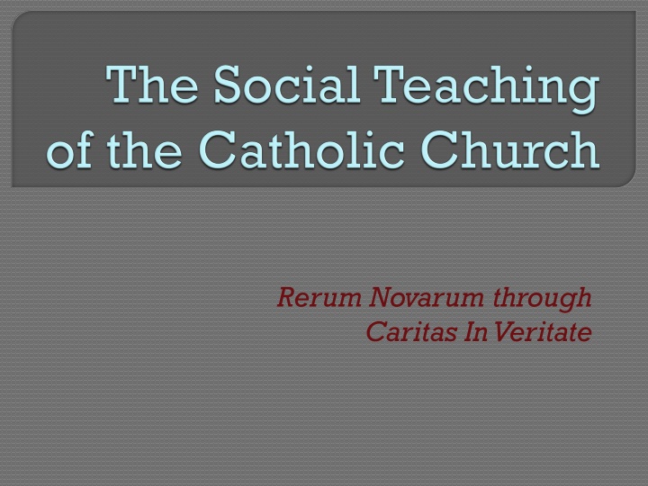 rerum novarum through caritas in veritate