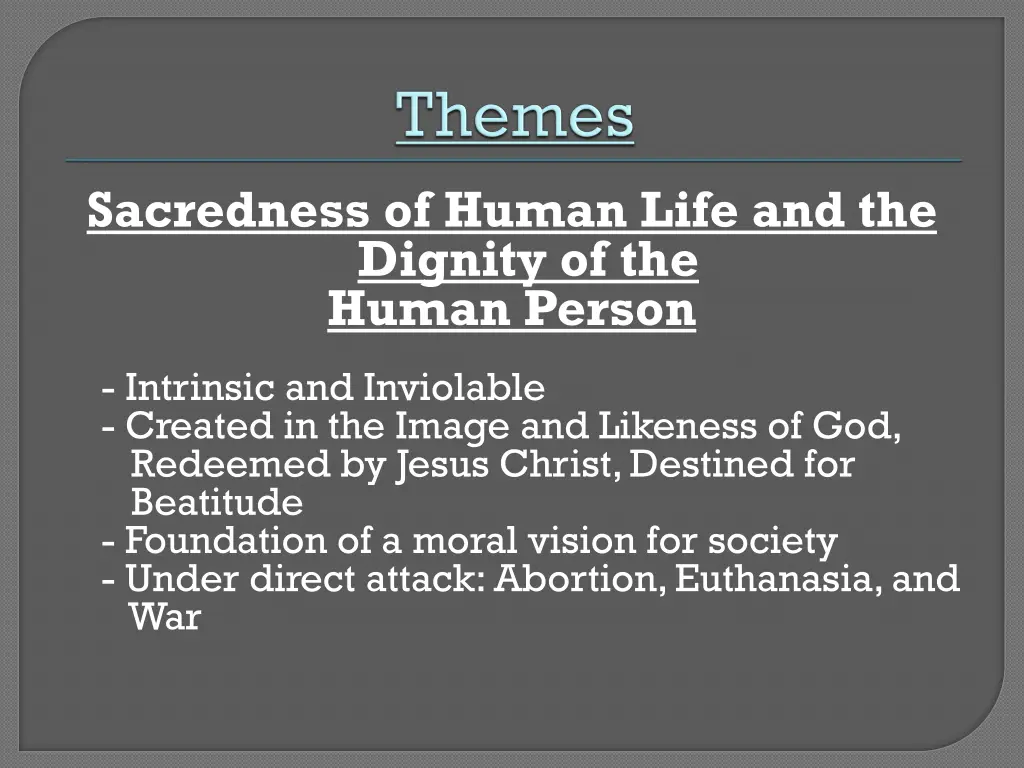 sacredness of human life and the dignity