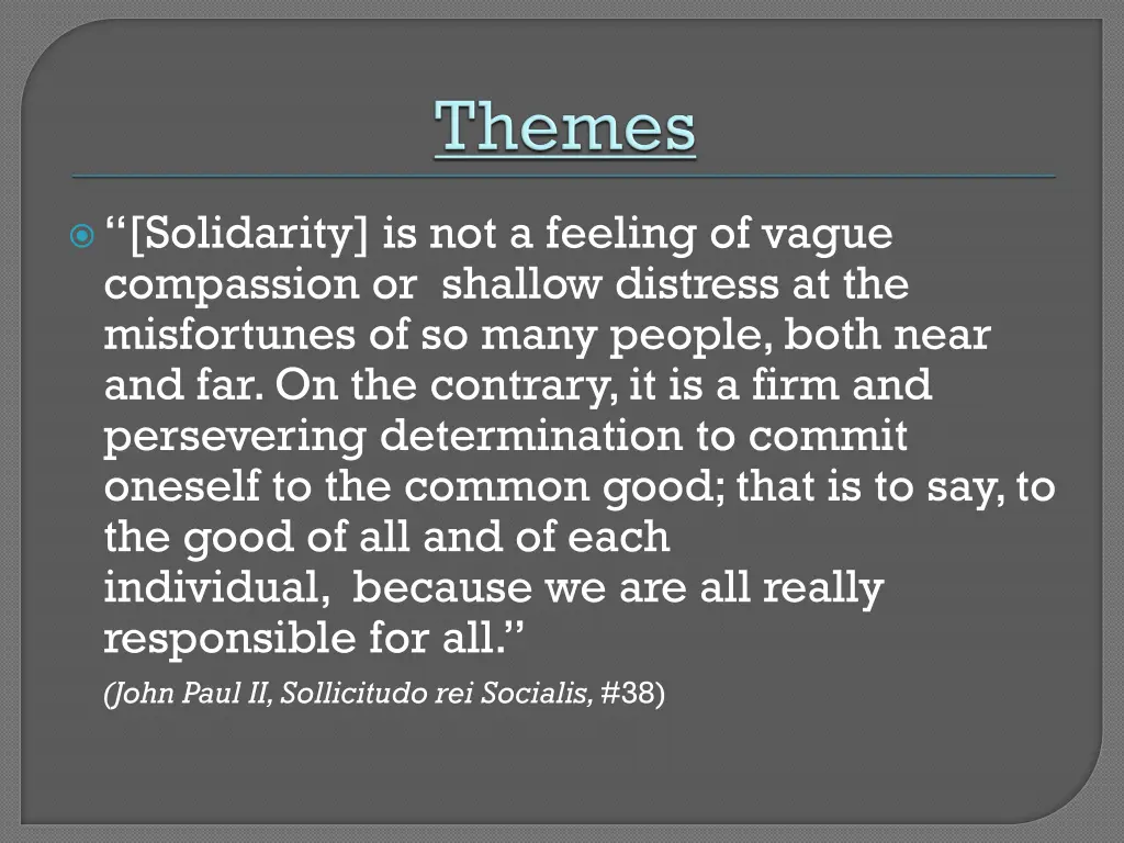 solidarity is not a feeling of vague compassion