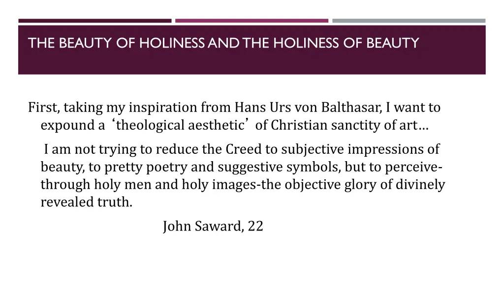 the beauty of holiness and the holiness of beauty