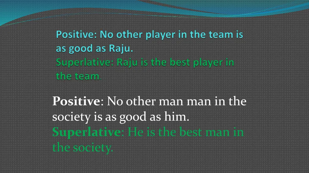 positive no other man man in the society