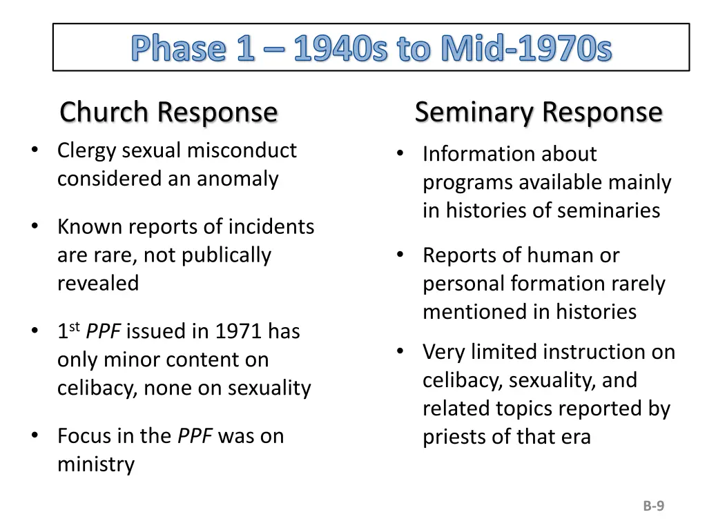 phase 1 1940s to mid 1970s