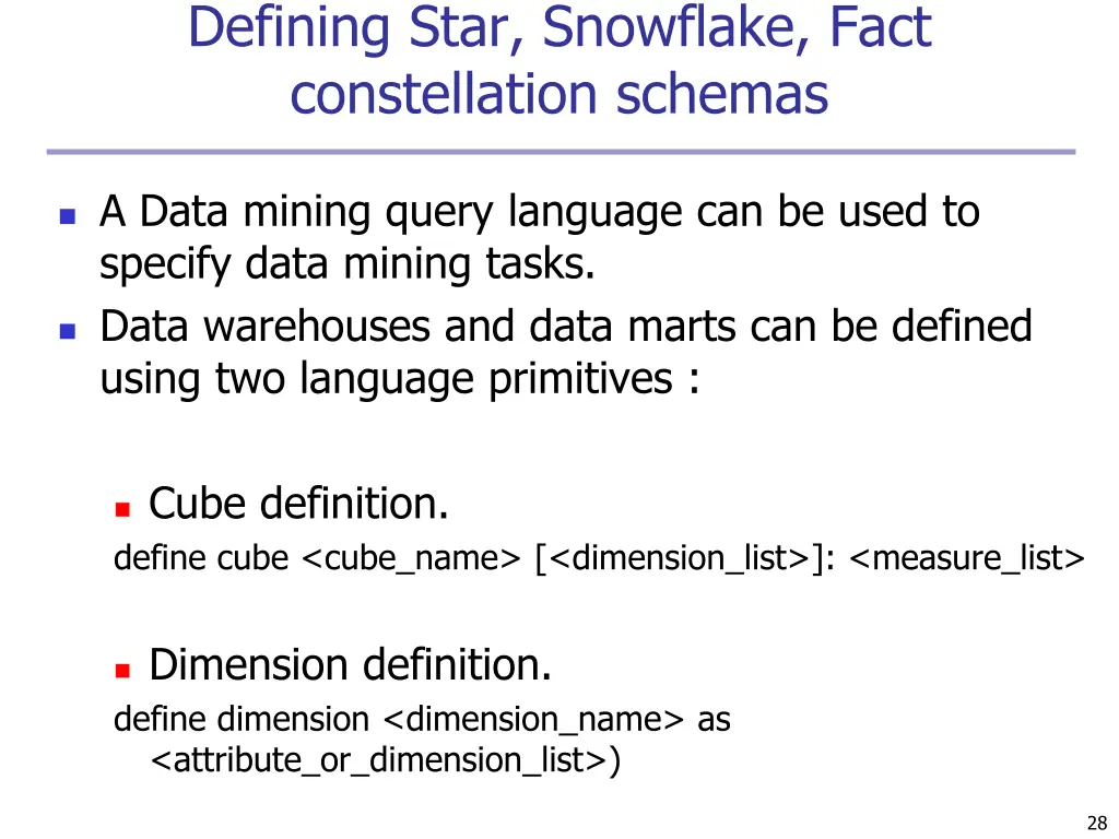 defining star snowflake fact constellation schemas