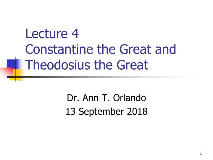 lecture 4 constantine the great and theodosius