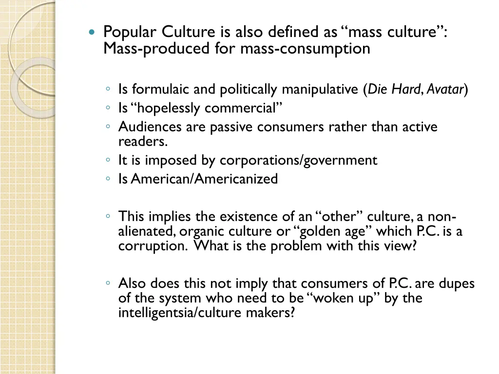 popular culture is also defined as mass culture