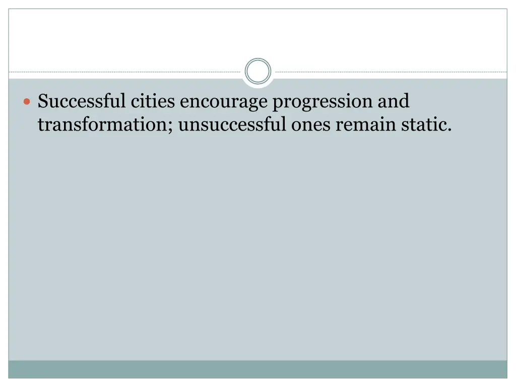 successful cities encourage progression