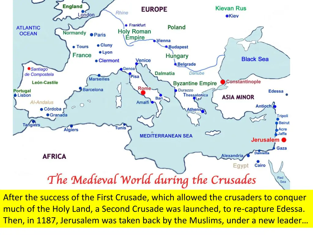 after the success of the first crusade which