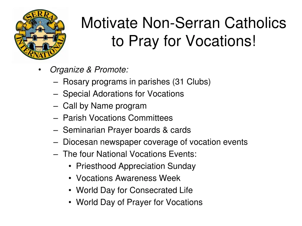 motivate non serran catholics to pray