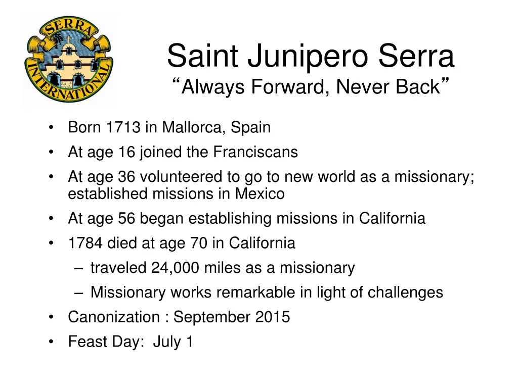 saint junipero serra always forward never back