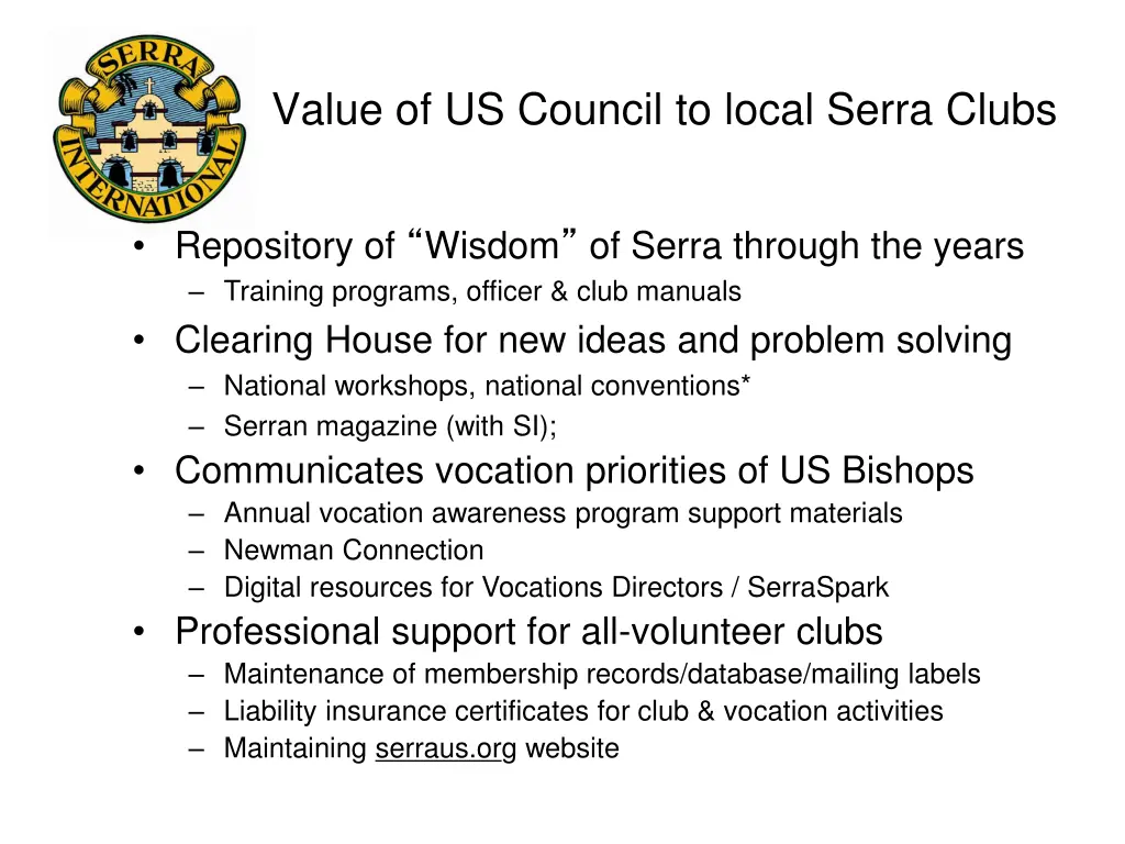 value of us council to local serra clubs