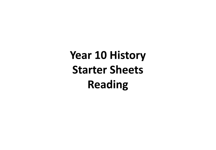 year 10 history starter sheets reading