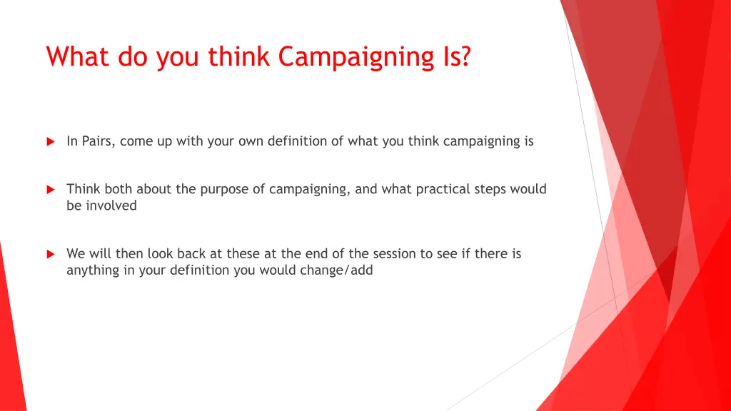 what do you think campaigning is