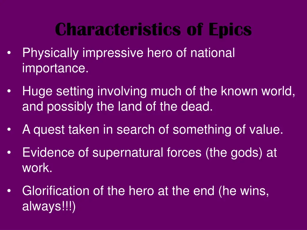 characteristics of epics physically impressive