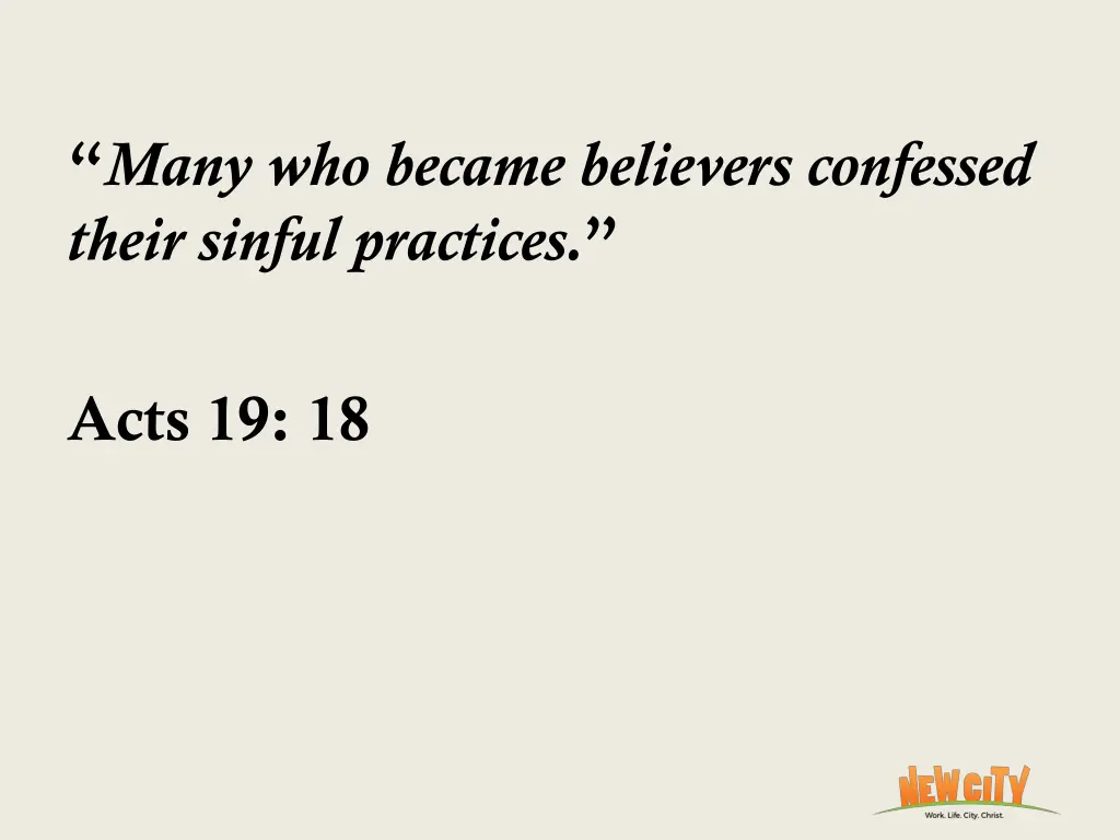 many who became believers confessed their sinful