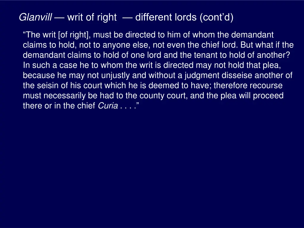 glanvill writ of right different lords cont d