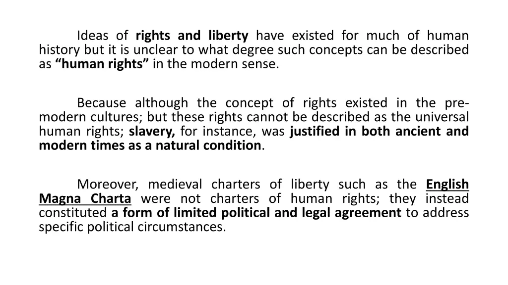 ideas of rights and liberty have existed for much