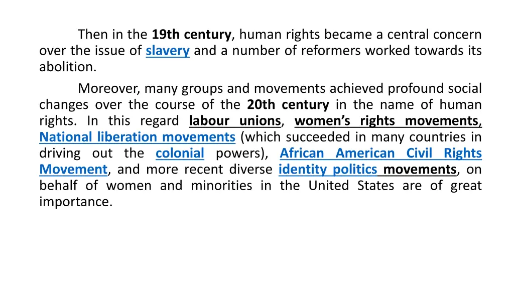 then in the 19th century human rights became