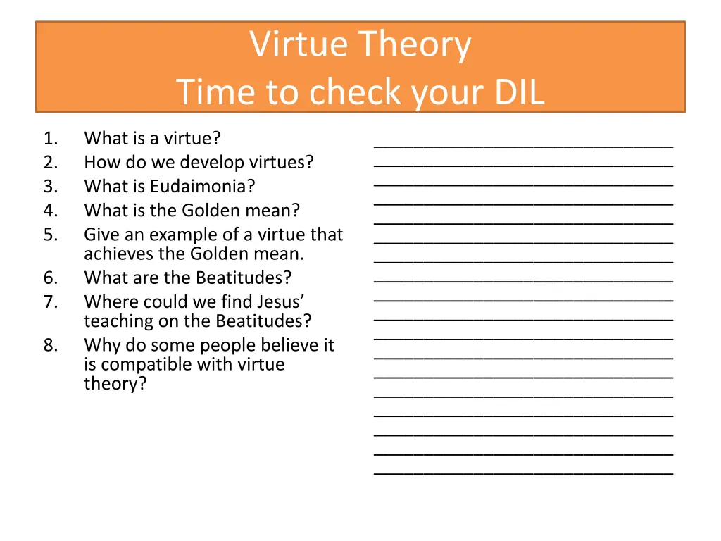 virtue theory time to check your dil