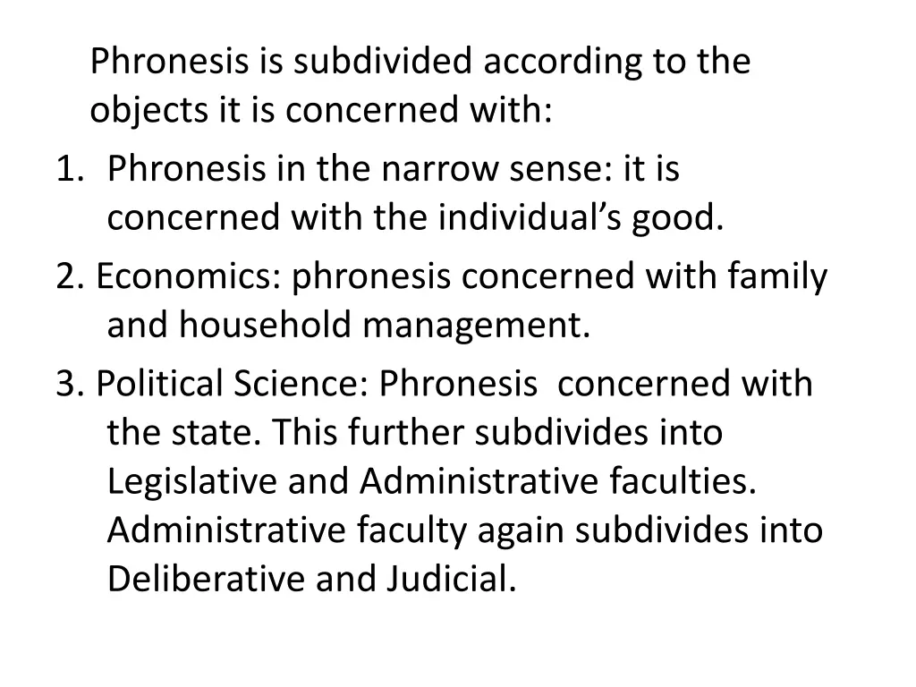 phronesis is subdivided according to the objects