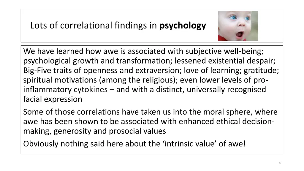 lots of correlational findings in psychology