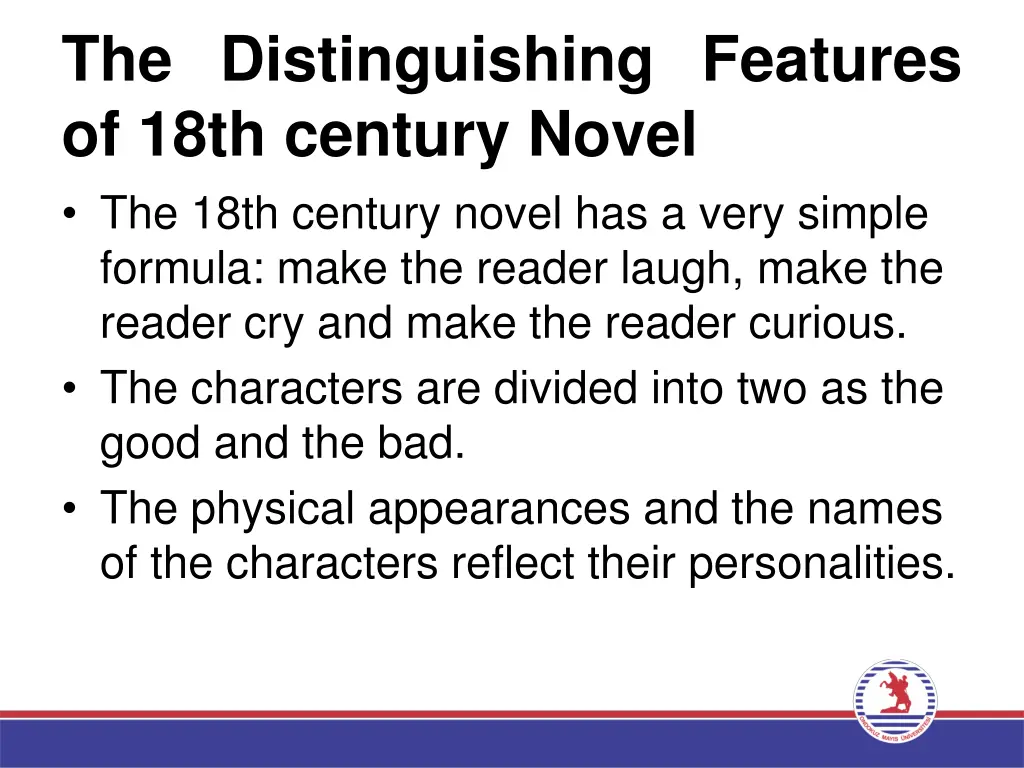 the distinguishing features of 18th century novel