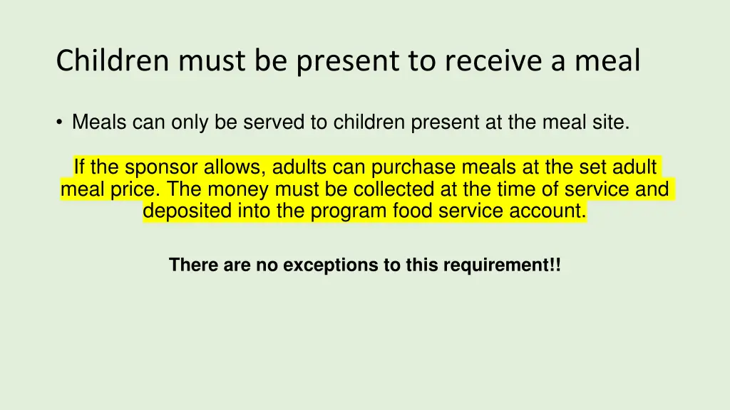 children must be present to receive a meal