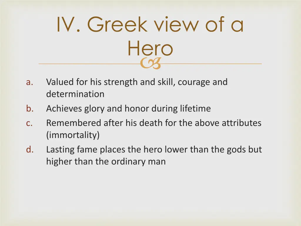 iv greek view of a hero