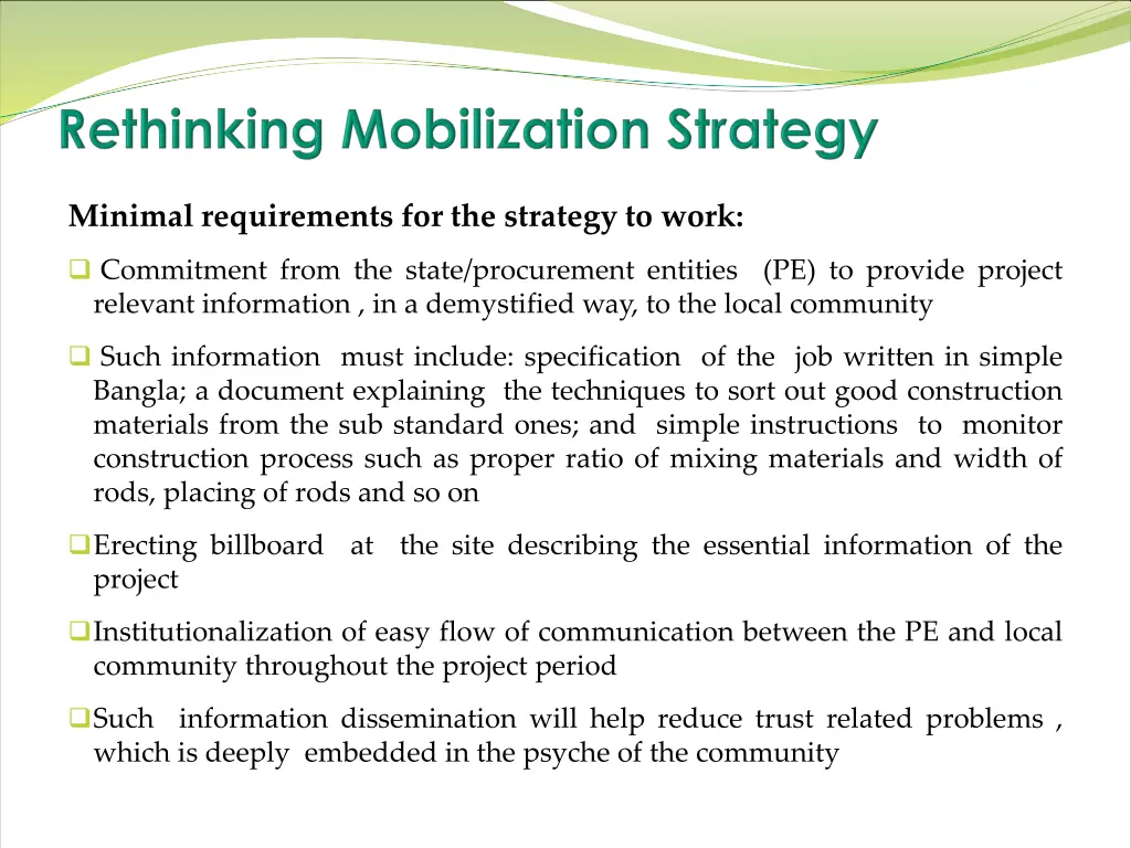 minimal requirements for the strategy to work