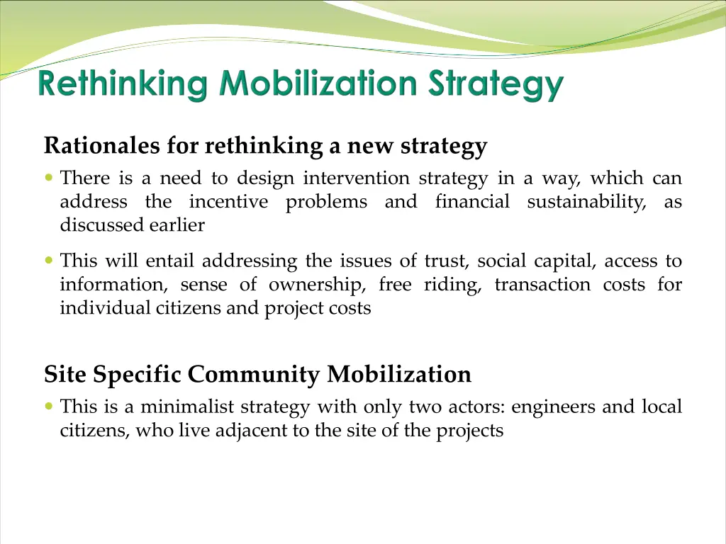 rationales for rethinking a new strategy there