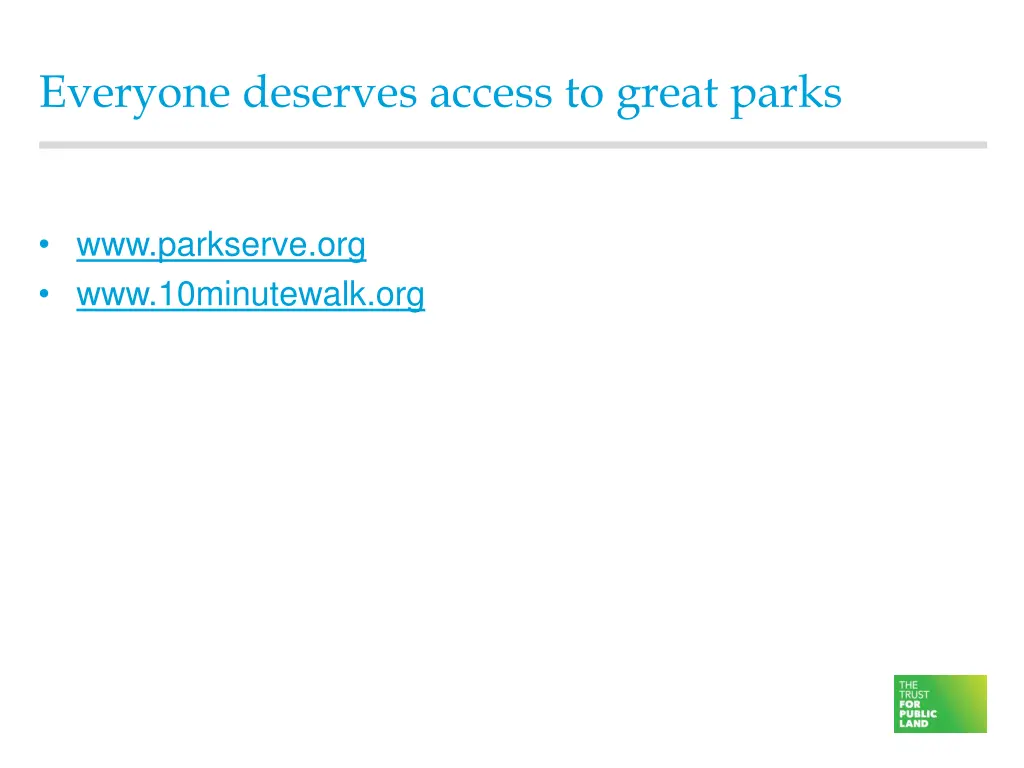 everyone deserves access to great parks