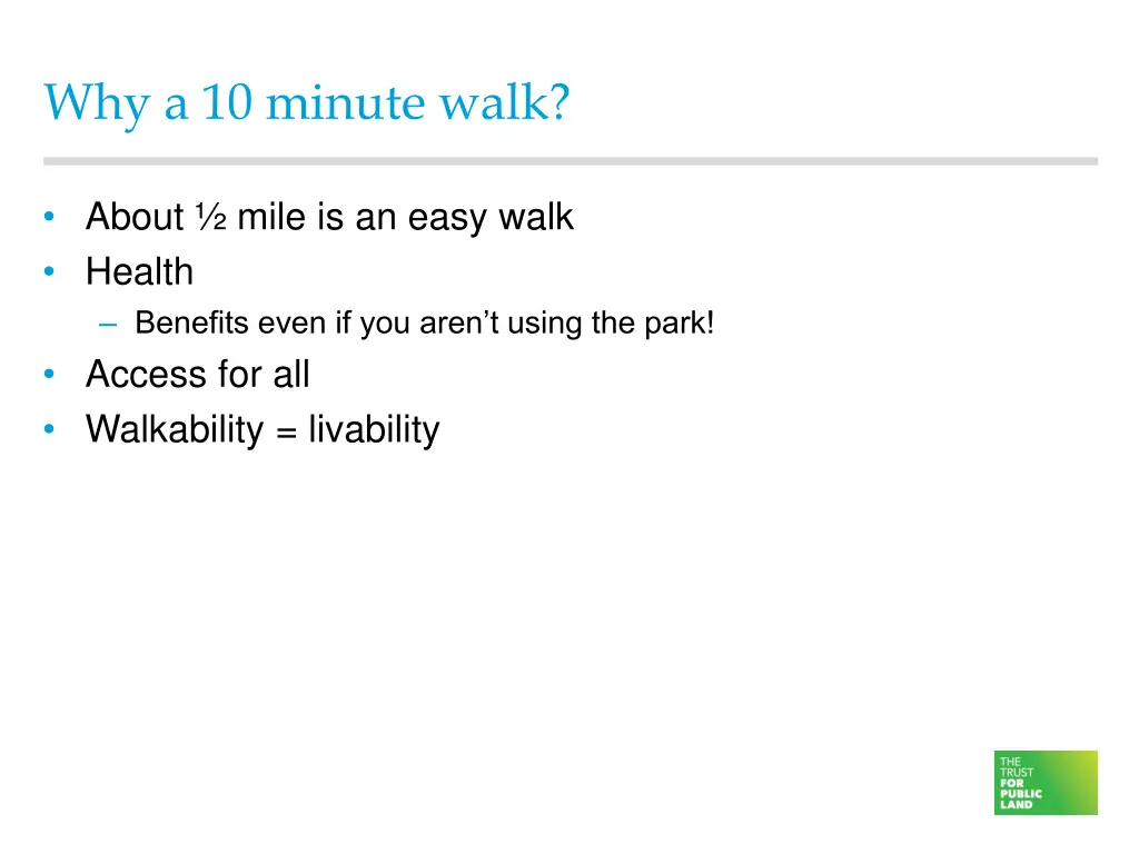 why a 10 minute walk