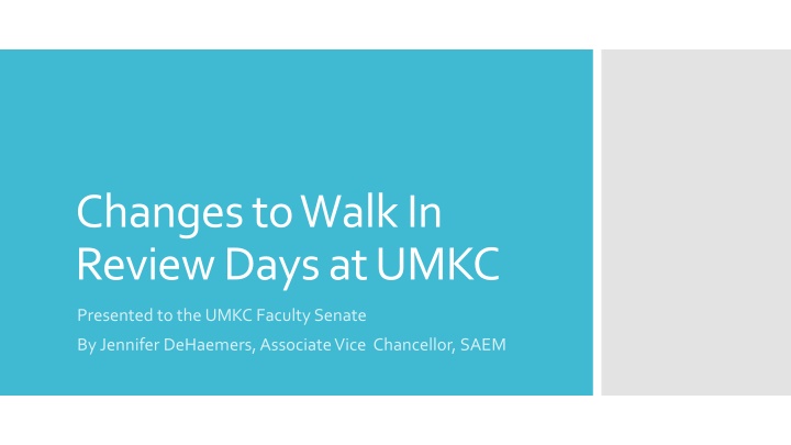 changes to walk in review days at umkc