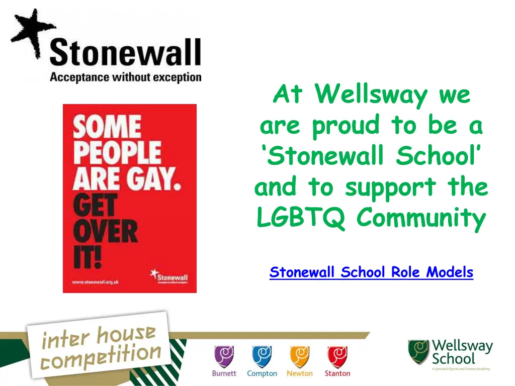 at wellsway we are proud to be a stonewall school