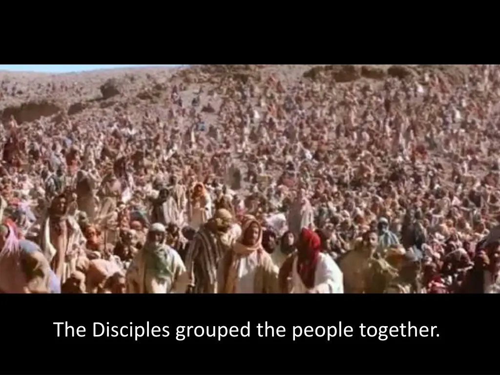 the disciples grouped the people together