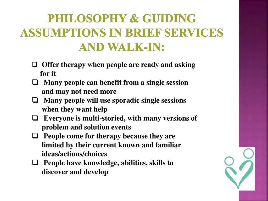 philosophy guiding assumptions in brief services