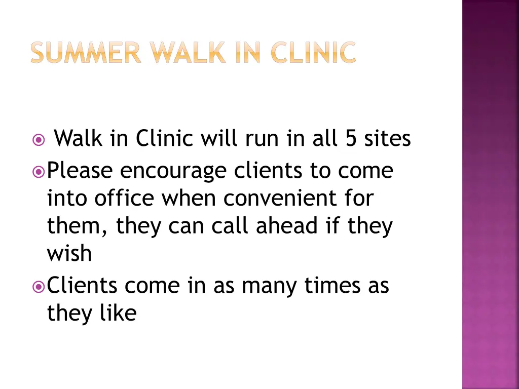 summer walk in clinic