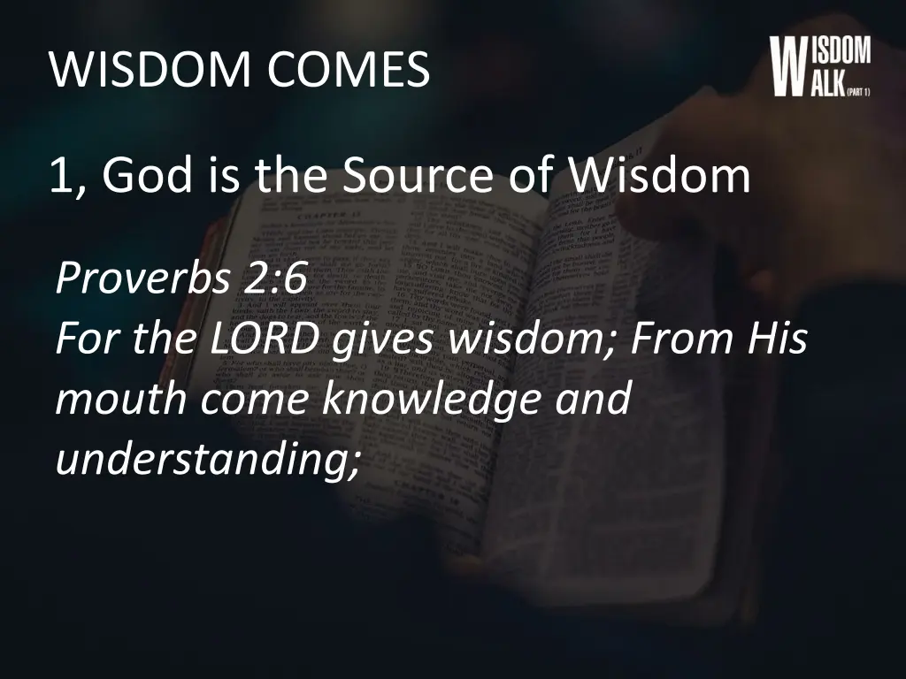 wisdom comes