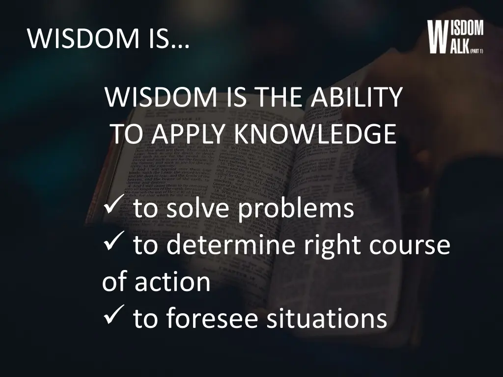 wisdom is 1